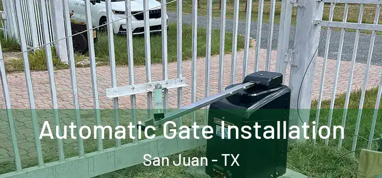  Automatic Gate Installation San Juan - TX