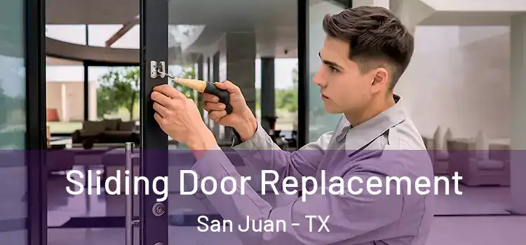 Sliding Door Replacement San Juan - TX
